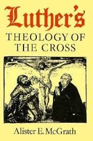 Luther's Theology of the Cross