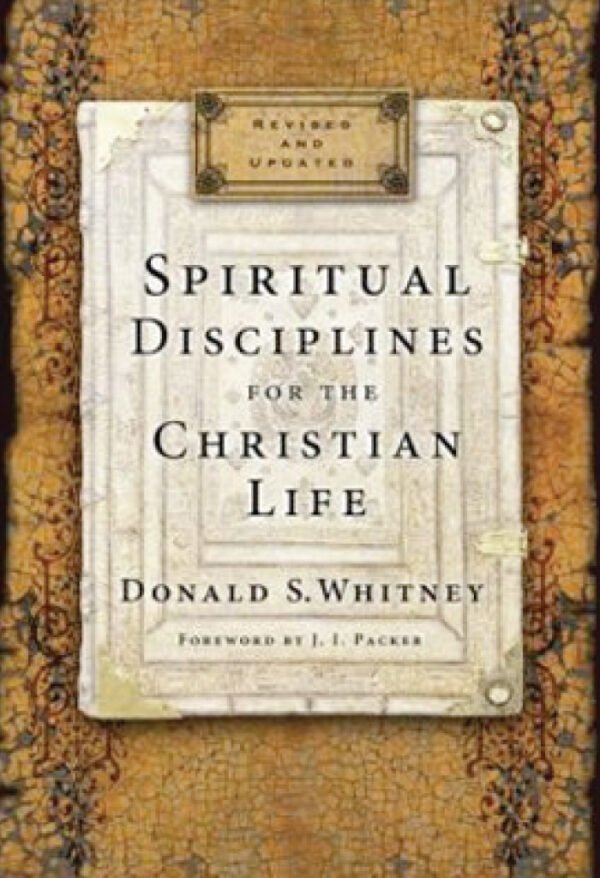 Spiritual Disciplines for the Christian Life
